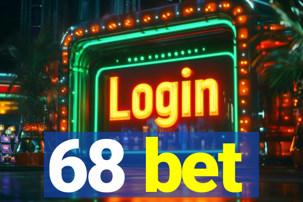 68 bet